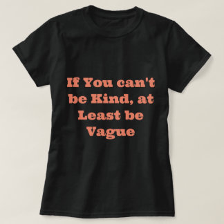 Grappig Spreuken T-Shirt