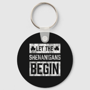 Grappig St. Patrick's Day-shirt laat de shenanigan Sleutelhanger