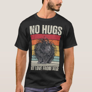 Grappig stekelvarken, geen knuffels,  stekelvarken t-shirt