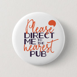 Grappig, stuur me alsjeblieft naar de dichtstbijzi ronde button 5,7 cm