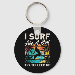Grappig Surfen Als Een Meisje Surfer Design Voor V Sleutelhanger