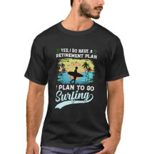 Grappig Surfen Retirement Plan T-shirt