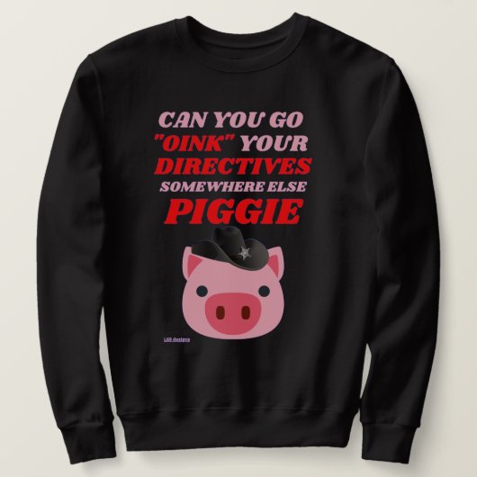 grappig sweatshirt "OINK PIGGIE" (Design voorkant)
