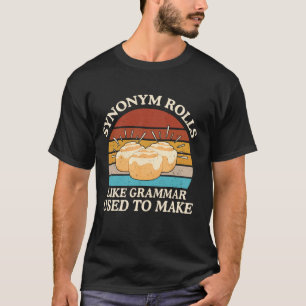 Grappig Synoniem Rolls Joke Cinnamon Rolls Grammat T-shirt