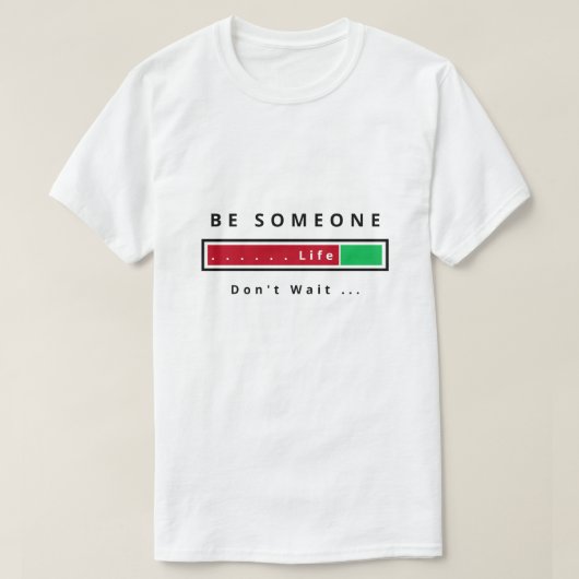 Grappig T-shirt Be Someone - Aangepaste tekst (Design voorkant)
