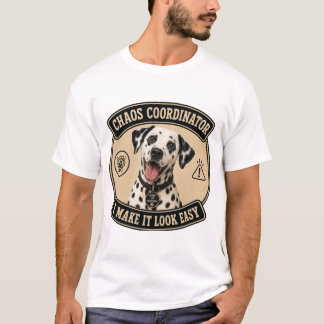 Grappig T-shirt met Dalmatiër en Chaos Coördinator