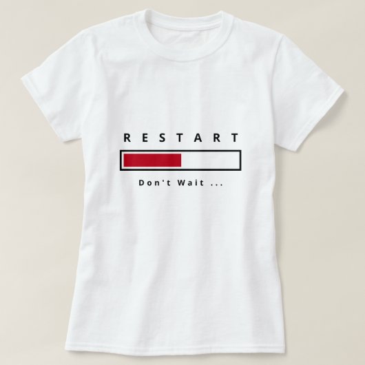 Grappig T-shirt met tekst Herstarten - Aangepaste (Design voorkant)