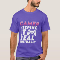 Grappig T-shirt voor gamers die het virtueel houde