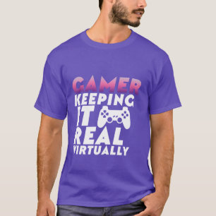 Grappig T-shirt voor gamers die het virtueel houde