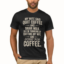 Grappig T-Shirt voor Koffieliefhebber en Echtgenoo