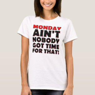 Grappig T-shirt voor maandagochtend