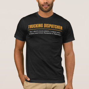 Grappig T-Shirt voor Vrachtwagen Dispatchers met W