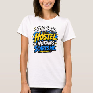 Grappig T-shirt voor vrouwelijke hostelmedewerkers