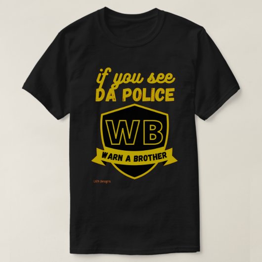 grappig T-shirt "WARN A BRO..." (Design voorkant)
