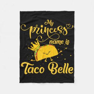 Grappig Taco Shirt Prinses naam is Taco Belle Food Fleece Deken