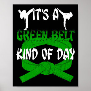Grappig Taekwondo Shirt Karate is een groene gorde Poster