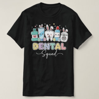 Grappig Tandheelkundig Team Gelukkig Pasen | Scha T-shirt