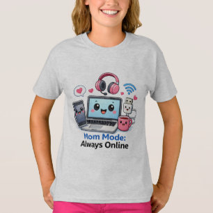 Grappig Tante Tech T-Shirt Moeder Modus Altijd Onl