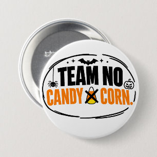 Grappig Team Geen Snoepmais Halloween Ronde Button 7,6 Cm