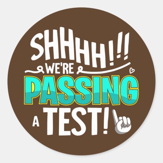 Grappig testdag als we een testleraar passeren ronde sticker (Voorkant)