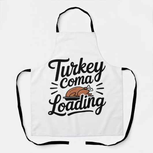 Grappig Thanksgiving Diner Turkije Coma Loading Schort (Voorkant)