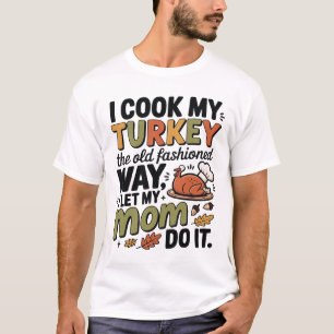 Grappig Thanksgiving T-shirt – Ik Kook Mijn Kalkoe