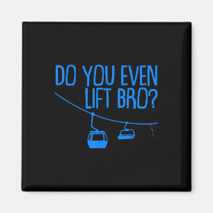 Grappig Til Je Wel Lift Bro Geschenk Schattige Ski Magneet