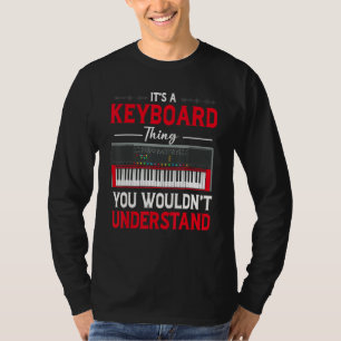 Grappig toetsenbord ding zeggen toetsenbordspeler t-shirt