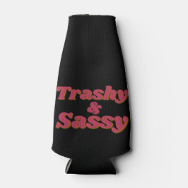 Grappig Trashy & Sassy citaat Flesjeskoeler