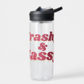 Grappig Trashy & Sassy citaat Waterfles (Links)