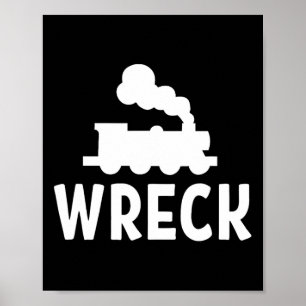 Grappig treinwrak. sarcastisch T-shirt Poster