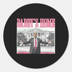 Grappig Trump 2024 Daddy's Home Witte Huis Roze Ronde Sticker