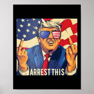 Grappig Trump arresteer deze 4 juli 2024 Poster