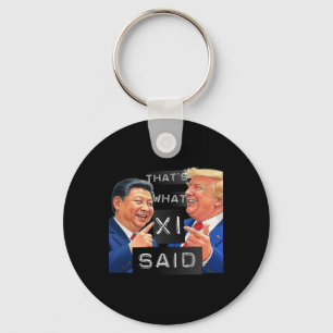Grappig Trump en Xi lachen Shirt - dat is wat ze Sleutelhanger