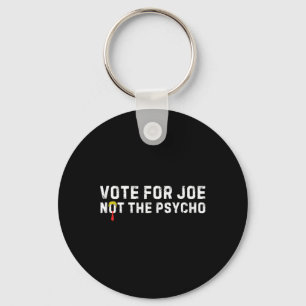 Grappig Trump Haar Stem Voor Joe Niet De Psycho An Sleutelhanger
