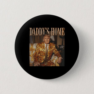 Grappig Trump Leopard Daddys Home, Trump 2024 Ronde Button 5,7 Cm