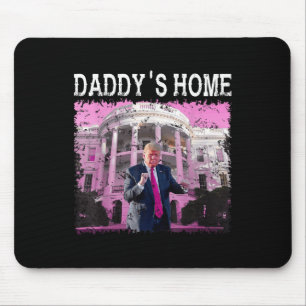 Grappig Trump Pink Daddys Home, Trump 2024 Take Muismat