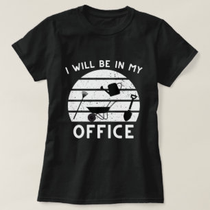 Grappig Tuinieren Shirt, Gardner Gift, Ik zal in M T-shirt