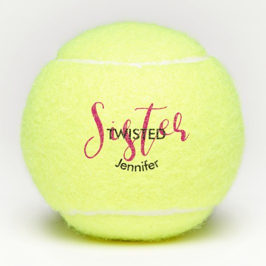 Grappig Twisted Sister Naam Typografie Gift Tennisballen (Voorkant)