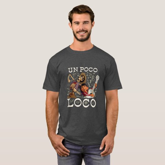 Grappig Un Poco Loco T-shirt (Voorkant volledig)