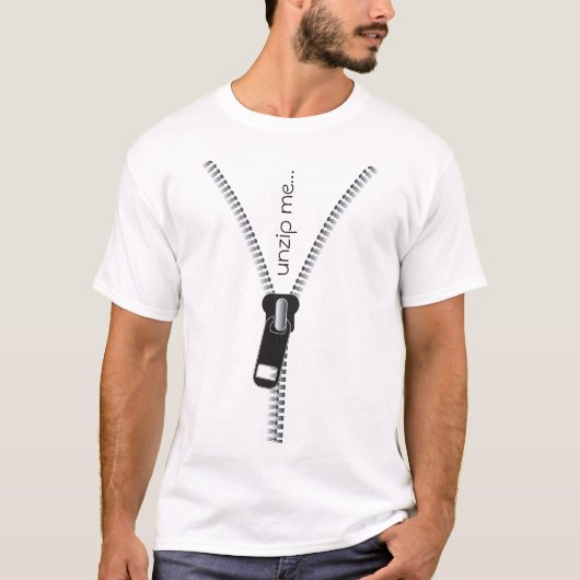Grappig Unzip me Zipper, zwarte tekst T-shirt (Voorkant)