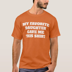 GRAPPIG VADERDAG CADO VAN DOCHTER AANGEPASTE TEKST T-SHIRT