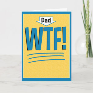 Grappig Vaderdag Kaart: WTF! Kaart
