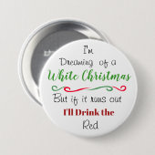 Grappig Vakantie Kerst Wijn Quote Ronde Button 7,6 Cm (Voorkant /achterkant)