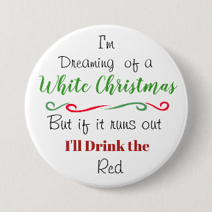 Grappig Vakantie Kerst Wijn Quote Ronde Button 7,6 Cm