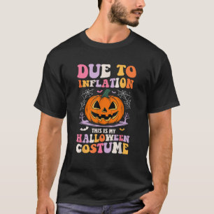 Grappig vanwege inflatie dit is mijn Halloween kos T-shirt