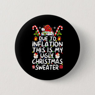 Grappig vanwege inflatie is dit mijn lelijke trui  ronde button 5,7 cm