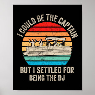Grappig varen, ik zou de kapitein pontonboot kunne poster