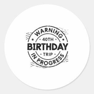 Grappig Veertig Jaar Oude Waarschuwing 40e Verjaar Ronde Sticker
