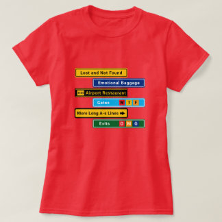 Grappig Verloren op Luchthaven Borden T-Shirt
